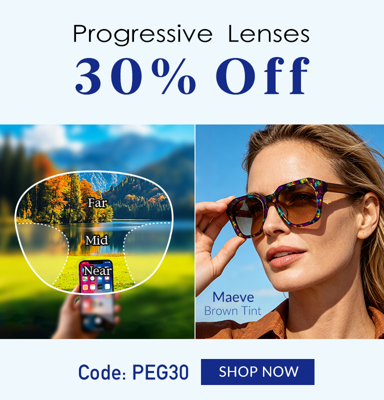 Progressive Lenses 30% Off